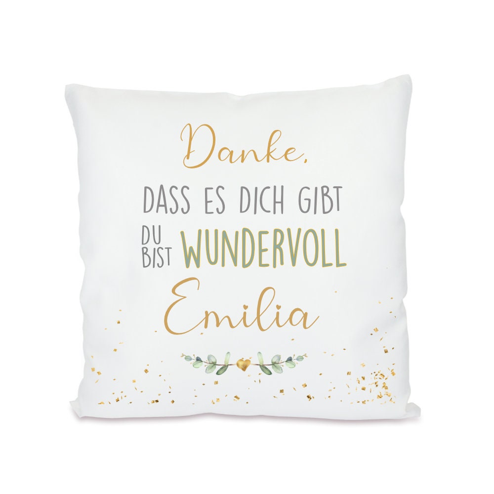 Kissen "Danke, dass es dich gibt. Du bist wundervoll." | Personalisiertes Geschenk mit Namen | Persönliche Geschenkidee für Frauen, die Freundin und Herzensmenschen