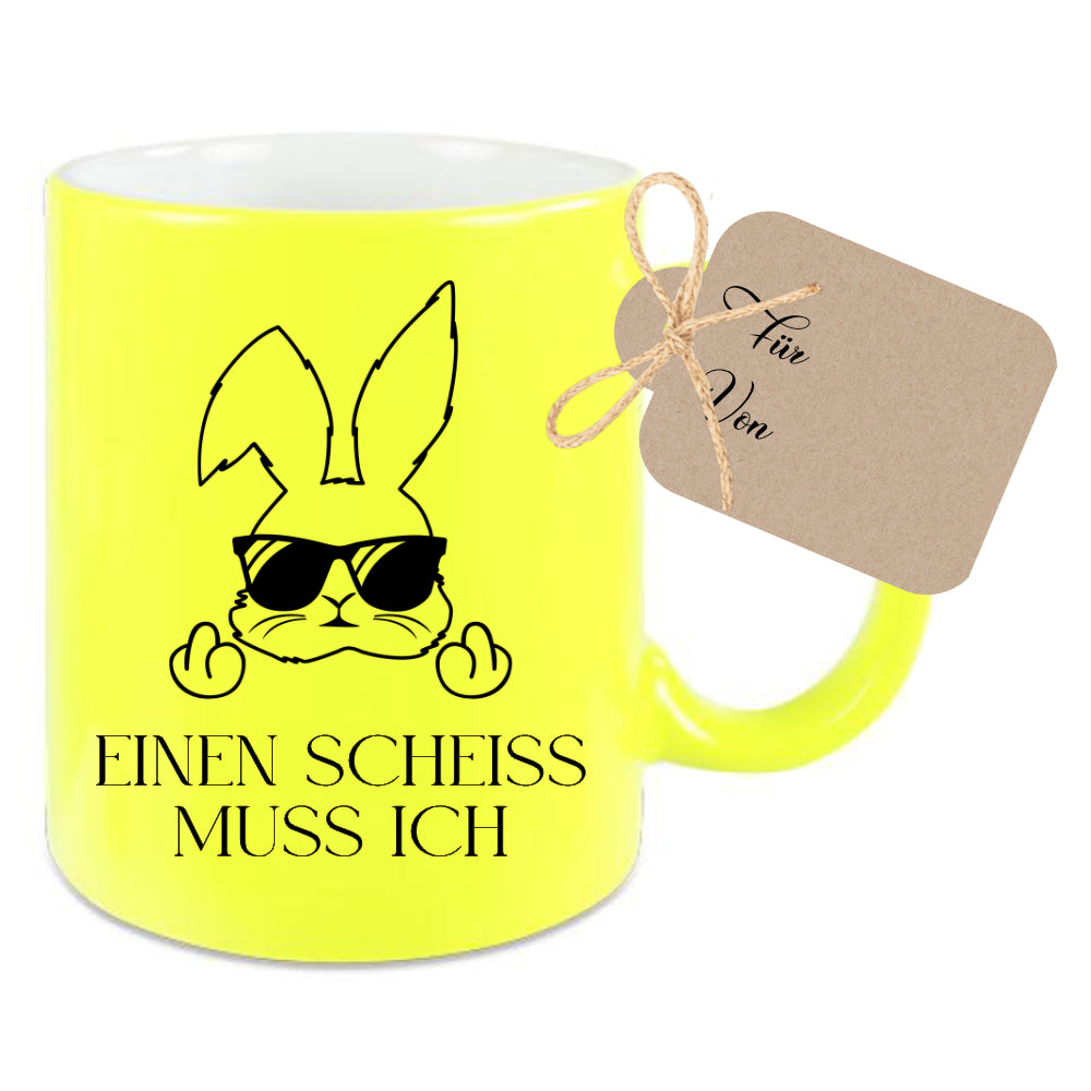 Tasse mit Spruch: Einen Scheiss muss ich | Witzige Ostertasse in Neon mit Osterhasen | 4 Tassenfarben zur Auswahl