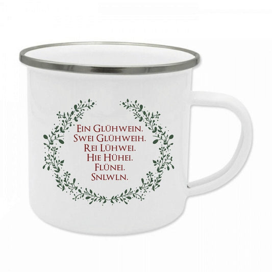 Tasse mit Spruch "Ein Glühwein, Swei Glühweih" | Originelle Glühweintasse aus Emaille | Kreatives Weihnachtsgeschenk